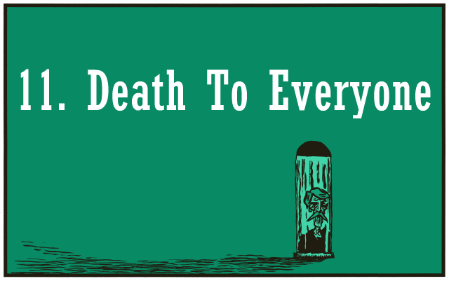 11. Death To Everyone 11. Death To Everyone